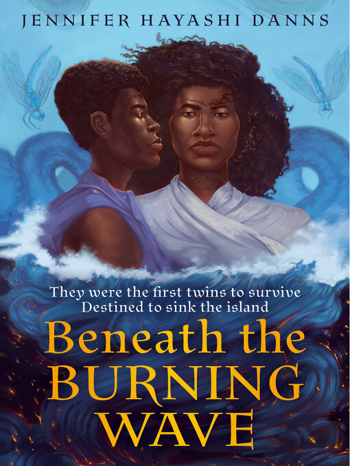 Title details for Beneath the Burning Wave by Jennifer Hayashi Danns - Available